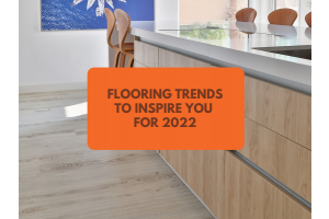 Flooring trends to inspire you for 2022